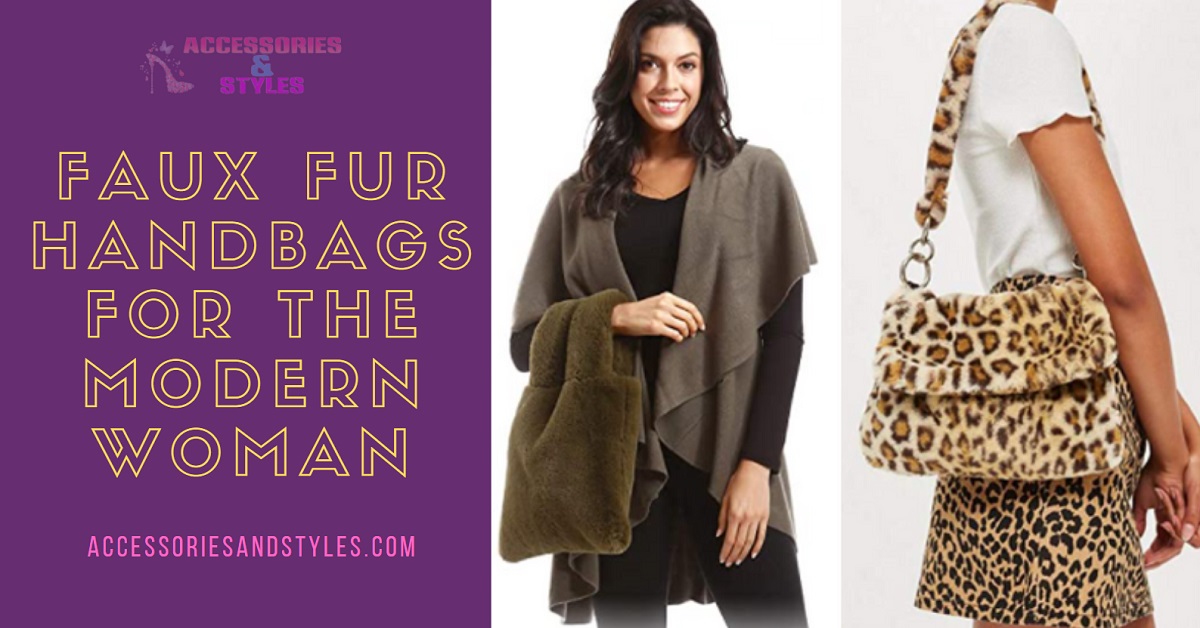 Faux Fur Handbags For The Modern Woman