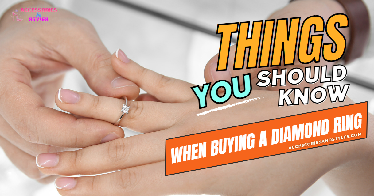 Things to Know When Buying a Diamond Ring